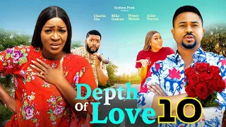 DEPTH OF LOVE 10 - CHACHA EKE,  MIKE GODSON | 2023 Latest Nigerian Nollywood Movie