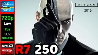 Hitman 2016 | AMD R7 250 2GB + i5 2500K In 2023! | 720p, Low - Real FPS