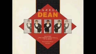 HAZELL DEAN   -   Maybe  (We Should Call It A Day)  Extended  HQ