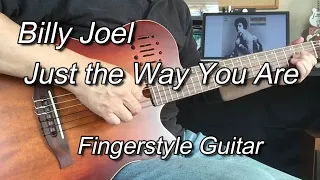 Billy Joel-Just the Way You Are/素顔のままでFingerstyle Guitar