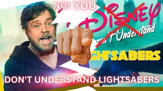 NO, YOU don't Understand Lightsabers