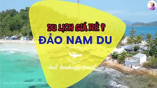 Hướng dẫn đi đảo Nam Du giá rẻ