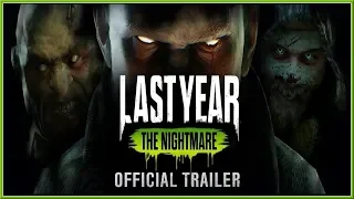 LAST YEAR The Nightmare - Official Gameplay Trailer A NEW Multiplayer Survival Horror Game (2019) HD