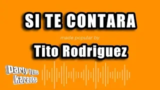 Tito Rodriguez - Si Te Contara (Versión Karaoke)