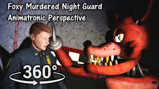 360°| Foxy Murdered Night Guard - FNAF1 death scene animatronic perspective [SFM] (VR Compatible)