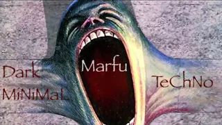 MARFU DARK MINIMAL & TECHNO DJ SET 06 APRIL 2020