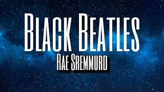 Black Beatles - Rae Sremmurd | Lyrics & Sped Up (no copyright)