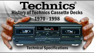 HISTORY of TECHNICS Cassette Decks 1970 - 1998 - Technical Specifications