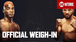 Chris Colbert vs. Hector Luis Garcia: Official Weigh-In | SHOWTIME CHAMPIONSHIP BOXING