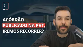 Acórdão publicado na Revisão da Vida Toda, iremos recorrer?