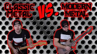 Classic Metal VS Modern Metal