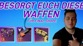 [DESTINY 2] Die BESTEN WAFFEN für FINAL SHAPE // Lasst euch DIESE WAFFEN nicht entgehen //