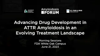 The Amyloidosis Forum | June 21, 2023 | Morning Sessions