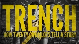 Trench: How Twenty-One Pilots Tell a Story