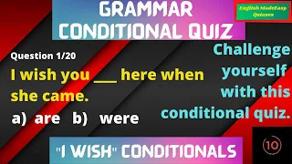 ENGLISH GRAMMAR QUIZ || 'I WISH' CONDITIONAL TEST || IMPROVE YOUR GRAMMAR || CAN YOU SCORE 20/20.