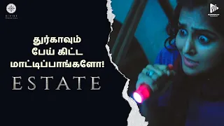 The Fear | Estate Tamil Movie | Ashok Selvan | Kalaiyarasan | Ramya Nambeesan | Screenplay Talkies