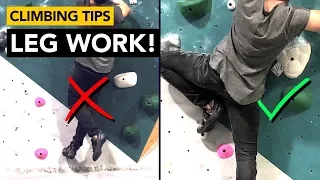 Rock Climbing Tips: How to use your legs more effectively to avoid grip stress