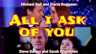 Who sang it better? All I Ask of You- Sarah Brightman & Steve Barton x Michael Ball & Sierra Boggess