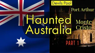 Port Arthur Massacre | Top 8 Haunted Places of Australia | Part 1