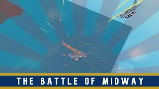 Battle of Midway - A Plane Crazy Film