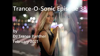 Trance & Vocal Trance Mix | Trance-O-Sonic Episode 38 | February 2021