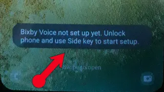 Bixby voice not set up yet.unlock phone and use side key to start setup, Do't mobile power off,