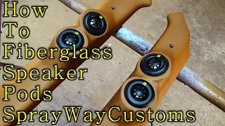 How To Fiberglass Speaker Pods / Tweeter Pods - Box Chevy Build - ALLKANDY FLAT / MATTE CLEAR