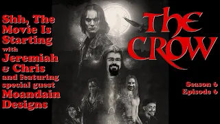 The Crow [1994] (feat. @moandaindesigns) | Season 6: Episode 6