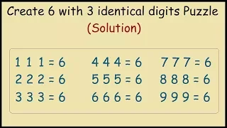 Make 6 with 3 Identical Digits Number Puzzle Solution