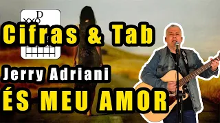 Como Tocar "És Meu Amor" do Jerry Adriani no Violão. Com Letra Cifrada e Tablatura do Dedilhado!