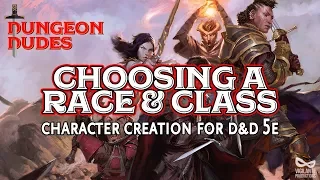 Races and Classes -- Dungeons and Dragons Character Creation