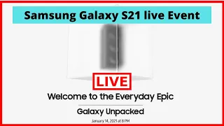 Samsung Galaxy S21 Live Launch Event