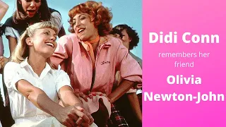 Didi Conn remembers her good friend Olivia Newton-John