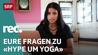 Q&A zur Reportage «Hype um Yoga» | Reportage | rec. | SRF
