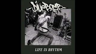 Divebomb - Life Is Rhythm 2022 (Full EP)