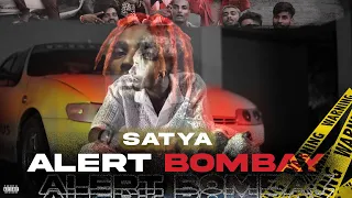 SATYA - ALERT BOMBAY | (Official Music Video )