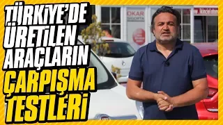 Başka yerde yok: Türkiye'de üretilen tüm araçların çarpışma testleri