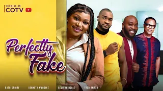 PERFECTLY FAKE BY RUTH KADIRI, KENNETH, TRENDING 2023 MOVIE