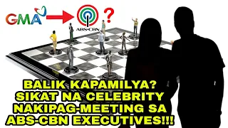 BAKIT MATAPOS LUMABAS SA GMA NETWORK: DATING KAPAMILYA NAKIPAG MEETING SA ABS-CBN EXECUTIVES! ❤️💚💙