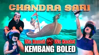 LAWAKAN KEMBANG BOLED PALING NGAKAK WA KANCIL VS WA KOSLET SANDIWARA CHANDRA SARI TERBARU