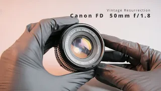 Restoration Vintage Lens - Canon FD 50mm f1.8