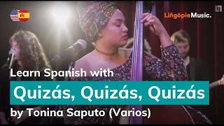 Tonina Saputo (Varios) - Quizás, Quizás, Quizás (Lyrics / Letra English & Spanish)