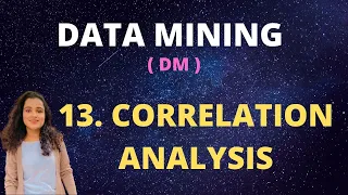 #13 Correlation Analysis - Pearson's Correlation Coefficient |DM|