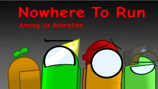 Nowhere to Run //Among Us Animation Meme//