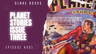 Pulp Deep Dive: Planet Stories Issue 3