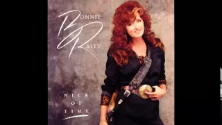 Bonnie Raitt - Nick Of Time