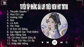 Thuyền Quyên Lofi, Hoa Cỏ Lau Lofi... | Nhạc Lofi Chill Buồn Tâm Trạng Hay Nhất Hot TikTok Hiện Nay