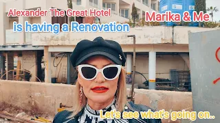 Alexander The Great Hotel is being Renovated.. Come and take a sneaky look with us