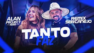 Lauana Prado, Xand Avião - Tanto Faz- ( AlanProject ) Remix Sertanejo