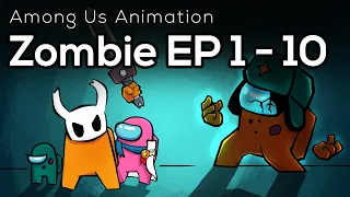 Among Us Animation: Zombie(Ep 1~10)